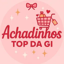 Achadinhos Top da Gi🔥🎀