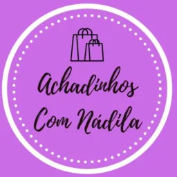 Achadinhos com Nádila#10