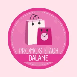 Promos e Achadinhos Dalane 🔥🛍️