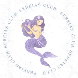 Sereias Club | Sereiow 🧜🏼♀️✨