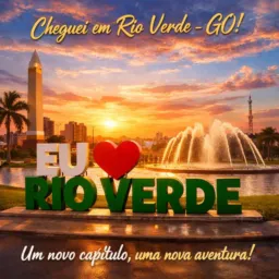 Cheguei Rio Verde Go