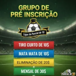 1️⃣PRÉ INSCRIÇÃO - LIGAS DO PARCIAL DE 10
