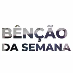 🕊️ BENÇÃO DA SEMANA 🕊️☕