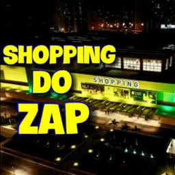 Shopping do ZAP 🛍️🛍️🛍️🛍️
