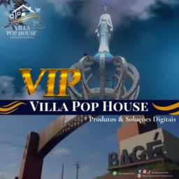 BAGÉ-RS VIP ~ VILLA POP HOUSE | PRODUTOS & SERVIÇOS DIGITAIS