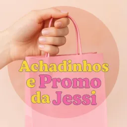 Achadinhos e promo da Jessi