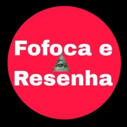 Fofoca e resenha