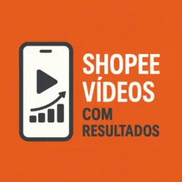 04🚩Shopee Vídeos com Resultados🤳📈🧡