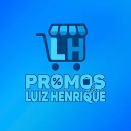 🛍️#1 PROMOS DO LUIZ HENRIQUE