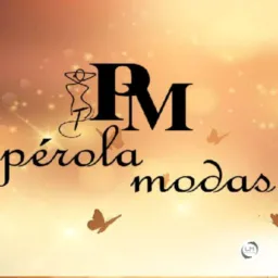PÉROLA MODAS😍