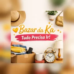 💛 Bazar da Ká – Tudo Precisa Ir!