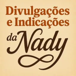 Divulgações e vendas da Nady 🥰