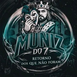TROPA DO MUNIZ7️⃣🤡