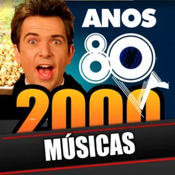 MUSICAS ANOS 80, 90 E 2000