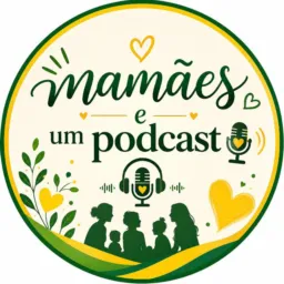 🌸🧸 VIDA DE MÃE: O PODCAST 💭🍼🧷