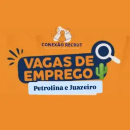 #2 Vaga de emprego 🌵Petro e Juá👩🏻💻 Conexão Recrut 🧩