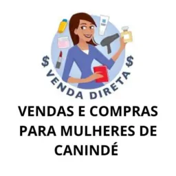 VENDAS E COMPRAS PARA MULHERES DE CANINDÉ