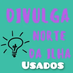 Divulga norte da ilha USADOS E DESAPEGO