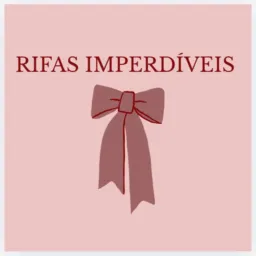 RIFAS IMPERDÍVEIS