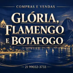29*💰GLÓRIA, FLAMENGO & BOTAFOGO 📢