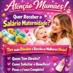 Salário maternidade 🤱🧑🍼👶