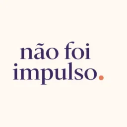🟠#1 Não foi impulso