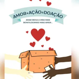 Amor+ação =DOAÇÃO 💖