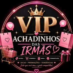 VIP - Achadinhos das Irmãs✨