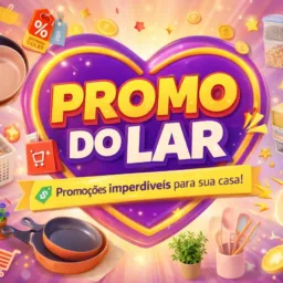 🏠 PROMO DO LAR 💸
🔥