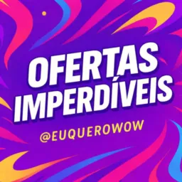 EU QUERO WOW! 💟