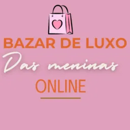 Bazar de luxo das meninas online