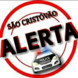🚔SÃO CRISTÓVÃO EM ALERTA🚔
