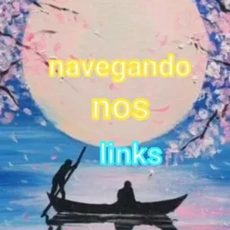 ⛵  Navegando nos  links ⛵