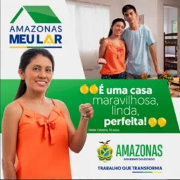 PROGRAMA AMAZONAS MEU LAR  MANAUS