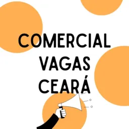 VAGAS CE | COMERCIAL & VENDAS