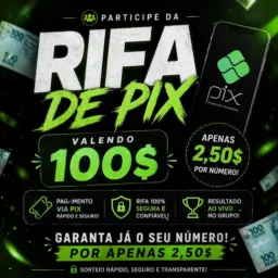 Rifa do 100zao no Pix!!