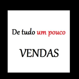 🎁DE tudo um pouco VENDAS🎁