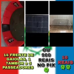 FRENTE DE GAIOLAS, 1 TAMBOR e PASSEADORES 16,00 REAIS 🍀
