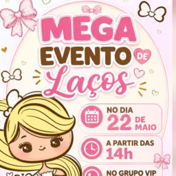MEGA EVENTO DE LAÇOS 🎀✨