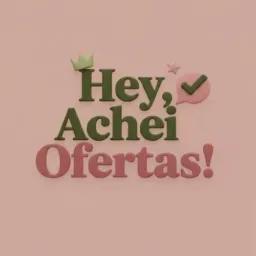 Hey, Achei Ofertas! #01🛍️