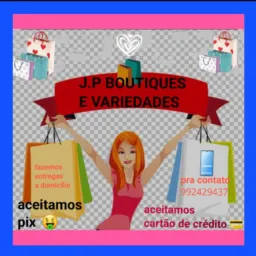 J .P  BOUTIQUES E VARIEDADES💃🏻🛍️👚 👬👗