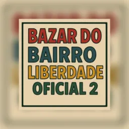 BAZAR DO BAIRRO LIBERDADE 2