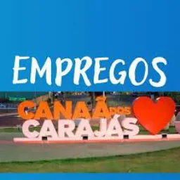 OPORTUNIDADE DE EMPREGOS, CANAÃ DOS CARAJÁS/PA