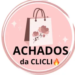 ACHADOS DA CLICLI🛍️🔥