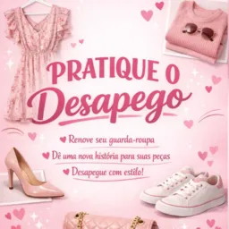 Pratique o Desapego 👗👠🧣🩱