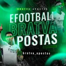 ⚽ EFOOTBALL BRATVA APOSTAS (AB) 3