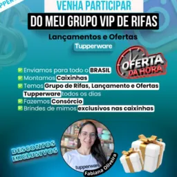 GRUPO VIP DE RIFAS, Lançamentos e Ofertas TUPPERWARE.🛍️🍀🥰