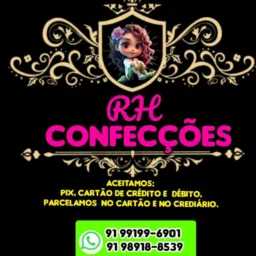 R.H confecções 🩲👙🩴👖🩳👔👗🩱👕👚🧢👡👞👟.