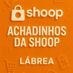 🛍️ACHADINHOS DA SHOOP LÁBREA 🛍️