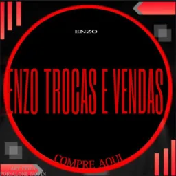 Enzo trocas e vendas 🥶